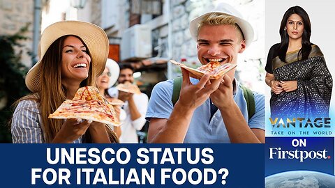 Why Italy Wants Its Cuisine Declared UNESCO Heritage | Vantage with Palki Sharma | N18G
