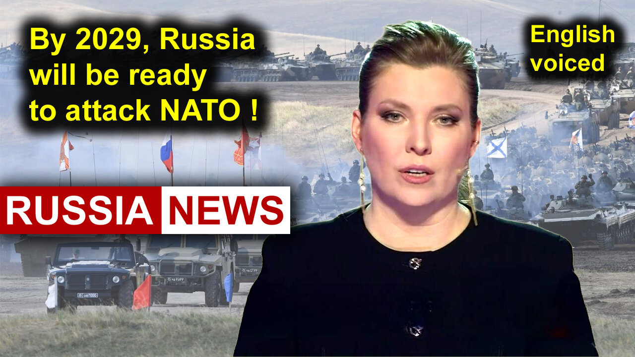 By 2029, Russia will be ready to attack NATO!