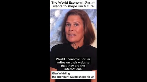 Elsa Widding - The World Economic Forum wants to shape our future