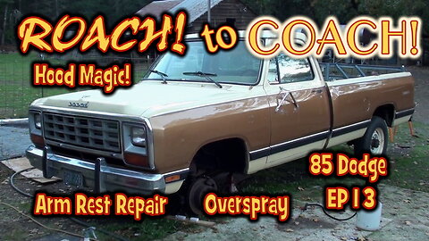 Roach to Coach Veh 1 EP 13 1985 Dodge D250