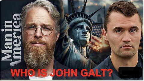 MIA-Charlie Kirk’s Assassination—An URGENT WARNING for America. WHO IS John Galt?