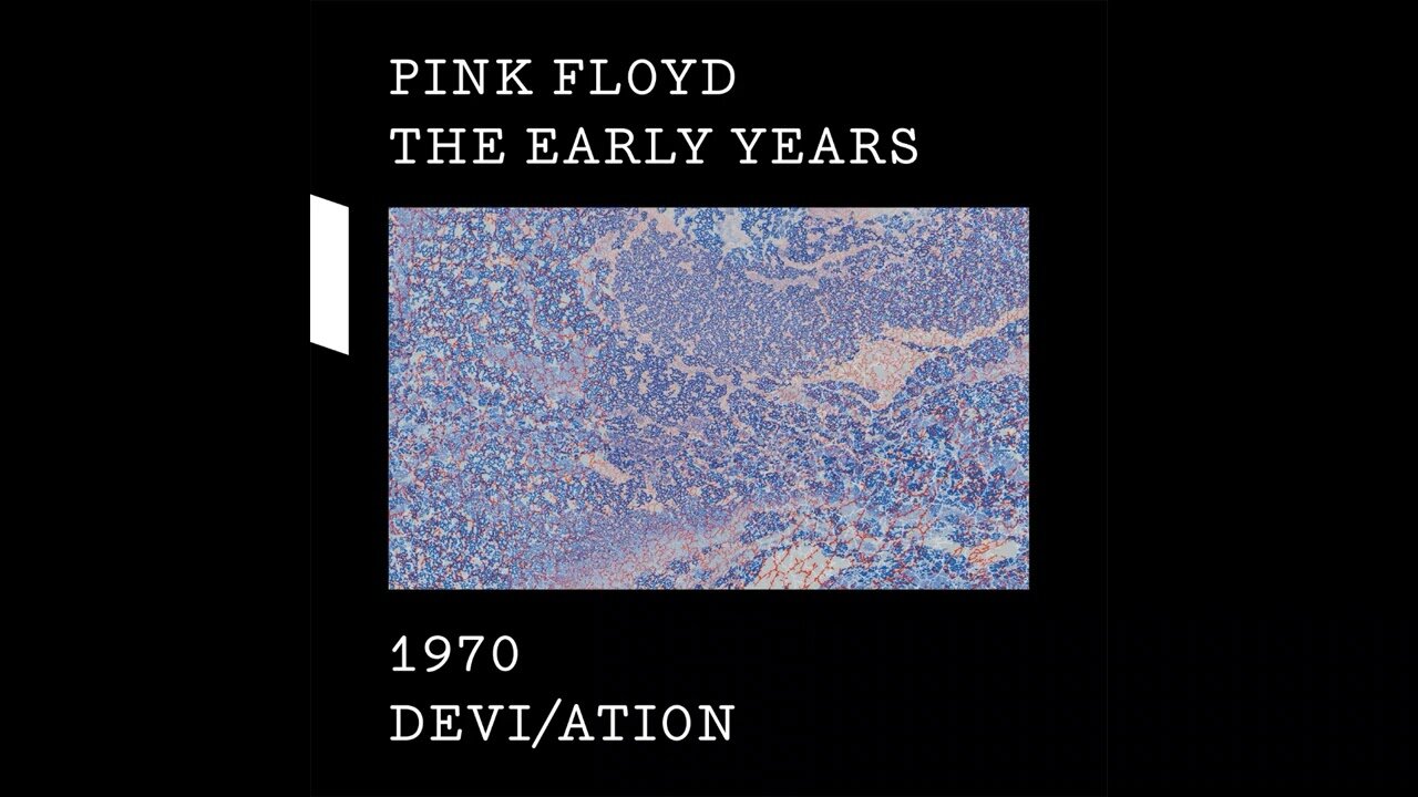 Pink Floyd - The Early Years 1970 Devi/ation (2017) [Complete 2xCD] Remastered