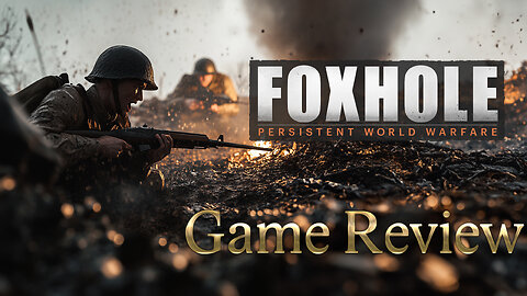 Foxhole | This is what I thought after 2 Days | A Game Review