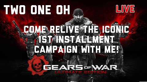 GEARS OF WAR CAMPAIGN LIVE | Revisiting the Story That Started It All