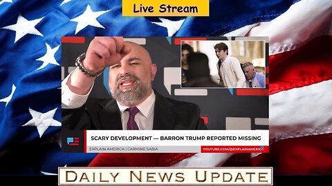 x466c: Explain America 09/11 - Scary Development - Barron Trump Reported Missing