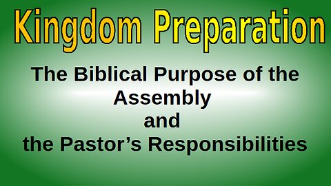 Assembly purpose - Pastor responsibilites