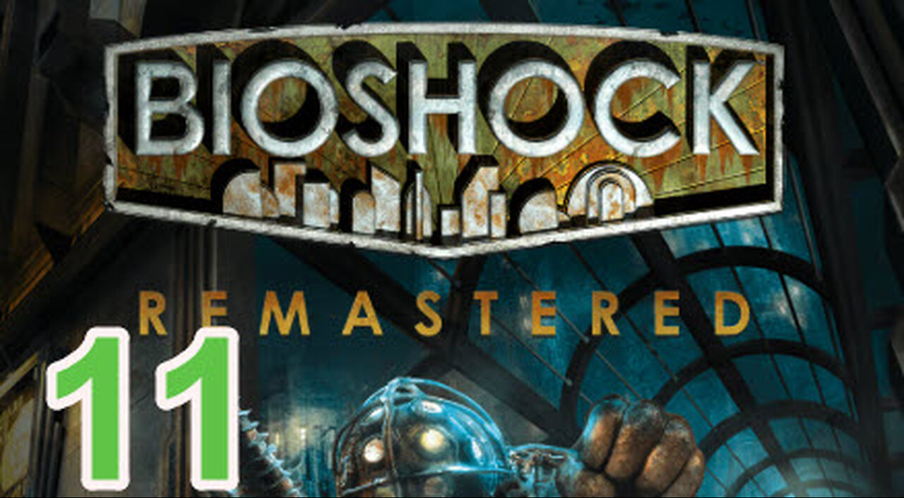 Bioshock - Platinum / 100% Playthrough - Part 11 - Olympus Heights