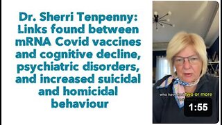 Dr. Sherri Tenpenny: links between mRNA Covid vaccines and cognitive decline, psychiatric disorders, and increased suicidal and homicidal behaviour.