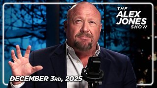 The Alex Jones Show December 3rd, 2025