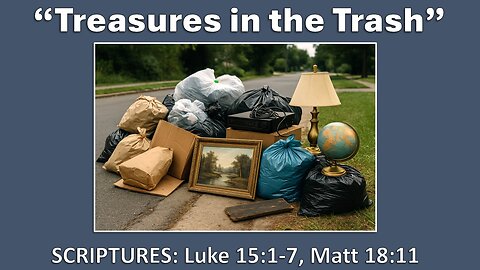 Treasures in the Trash