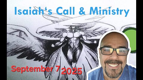 Isaiah‘s Call & Ministry - Standard Lesson Commentary Sunday School - August 31 2025