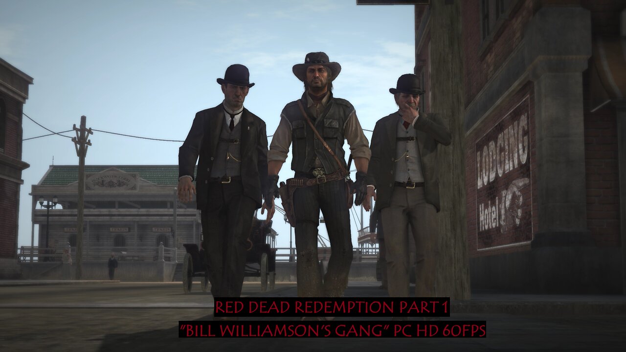 Red Dead Redemption Part 1 "Bill Williamson's Gang" PC HD 60fps
