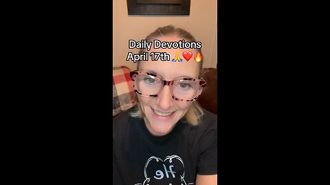 Daily Devotions April 17, 2025