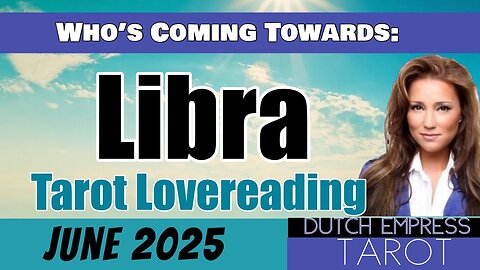 LIBRA ♎️ WHO’S COMING TOWARDS YOU?💕Tarot Love Reading | June 2025