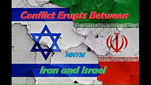 Conflict Erupts Between Iran & Israel