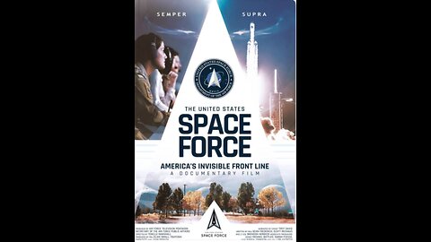 The US Space Force - America's Invisible Front Line (A Documentary Film)