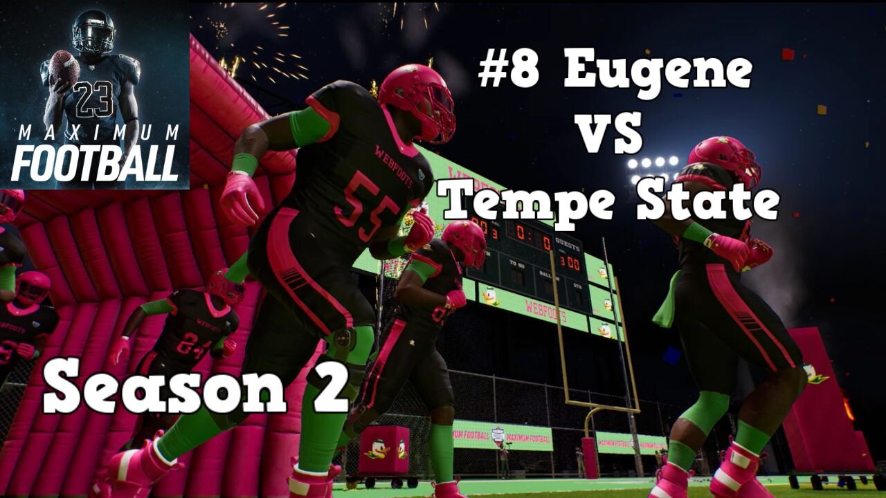 Maximum Football | Dynasty Mode Season 2 | Eugene VS Tempe State