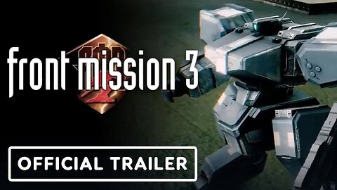 Front Mission 3 - Remake - Official Nintendo Switch Release Date Announcement Trailer