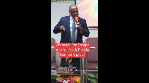 Christ return: escape eternal fire & Florida hurricane prep!