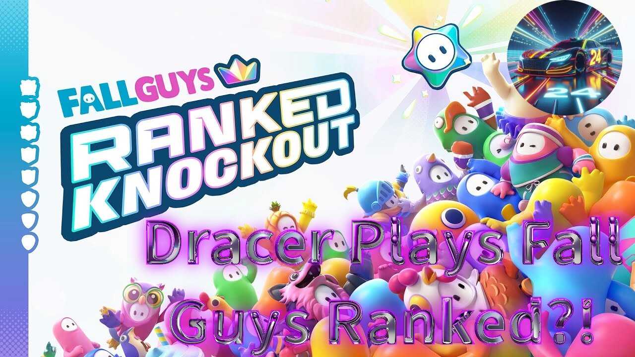 Dracer Returns to Fall Guys! Monday Funday Style! Ranked?!