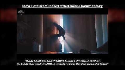 Stew Peters's These Little Ones Documentary