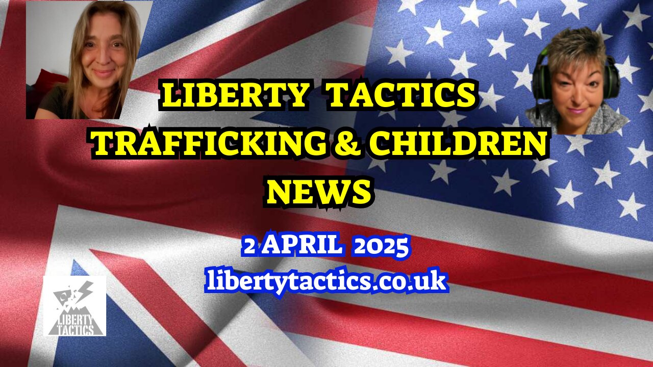2.4.25 News - Child Trafficking Updates & Arrests