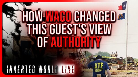 How Waco Changed This Guest's View of Authority