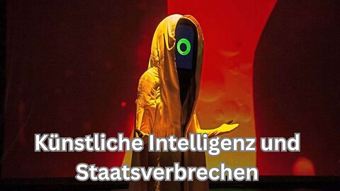 Staatsverbrechen und künstliche Intelligenz 🕵🏼‍♀️👺