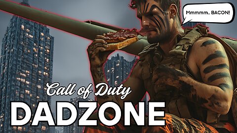 Call of Dad Duty | Warzone | Bacon Sammich & Verdansk