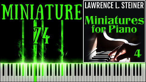 MINIATURE FOR PIANO NO. 74 – 20 Miniatures for Piano - Vol. 4 | Piano Tutorial