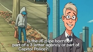 Is the J6 pipe bomber part of a 3 letter agency or part of Capitol Police? - AC Daily Sow Ep 595