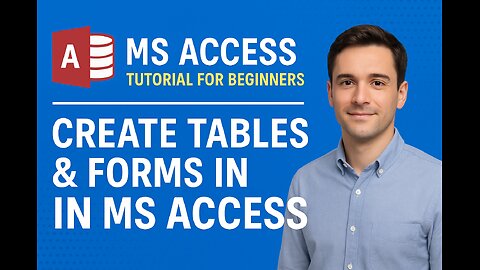 How to create Tables and Forms in Microsoft Access.