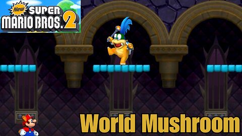 🍄 New Super Mario Bros. 2 – Part 3: Welcome to World Mushroom! 🎉
