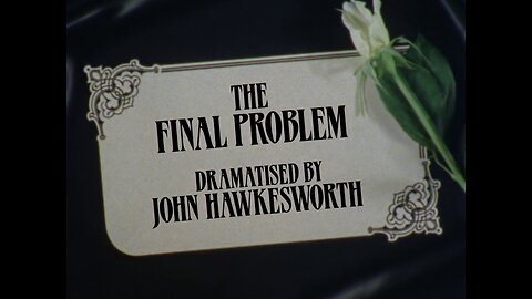 The Adventures of Sherlock Holmes.S02E06.The Final Problem