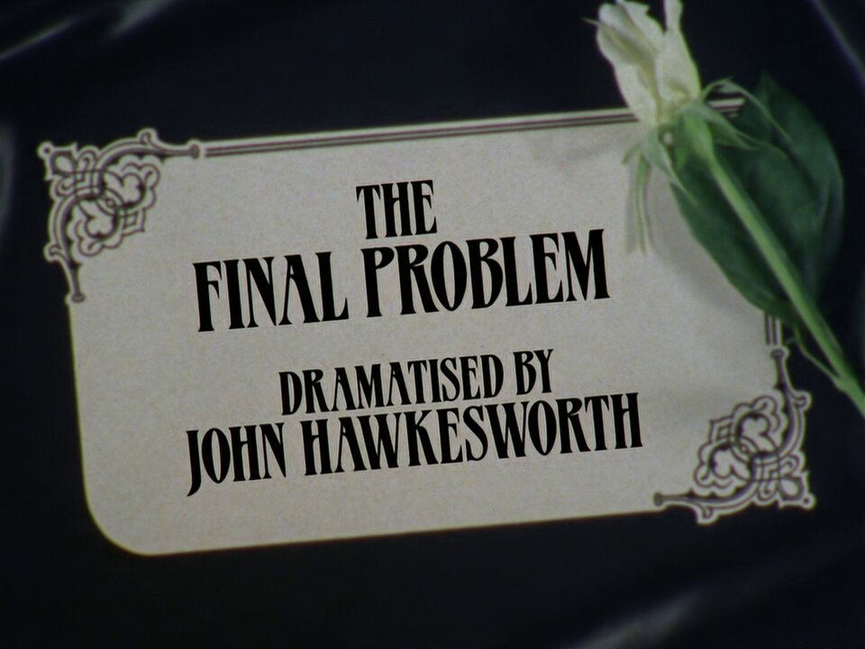 The Adventures of Sherlock Holmes.S02E06.The Final Problem