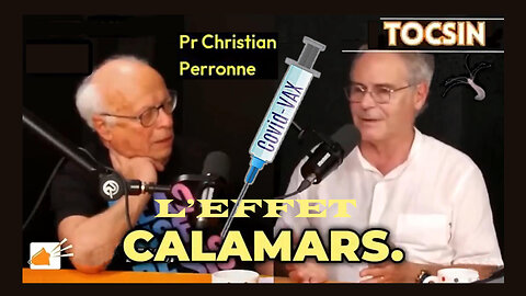 L'Injection anti-Covid et l'effet "CALAMAR" ! Prof.Christian PERRONNE (Hd 720)