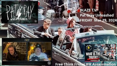 Chuck Ochelli on Pat Gray Show - BLAZE T.V. 3-29-2024 - JFK Assassination