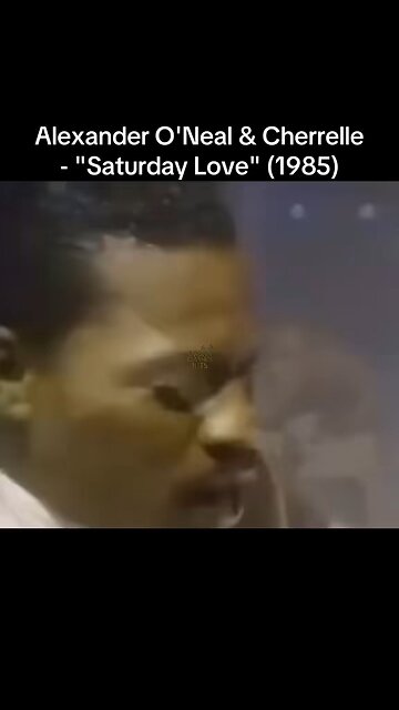 Alexander O'Neal & Cherrelle - "Saturday Love" (1985)