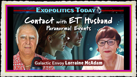 Galactic Envoy Awakens to the truth about her ET Husband