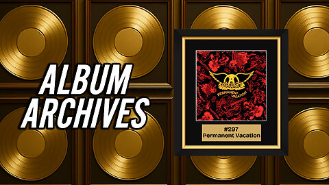 #297 Aerosmith's 'Permanent Vacation' is a Masterclass in Reinvention
