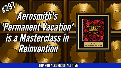 #297 Aerosmith – Permanent Vacation (1987) | A Masterclass in 80s Rock Reinvention