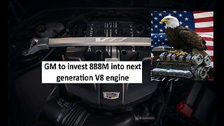 GM to invest 888M into V8 engines