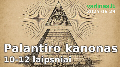 Varlinas tiesiogiai - 2025 06 29 - Palantiro kanonas, 10 - 12 laipsniai ir klausimai / atsakymai