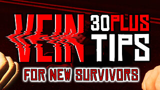30Plus Tips For NEW Survivors In VEIN