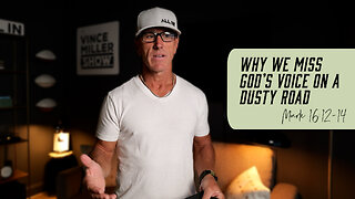 Why We Miss God’s Voice on a Dusty Road | Mark 16:12-14