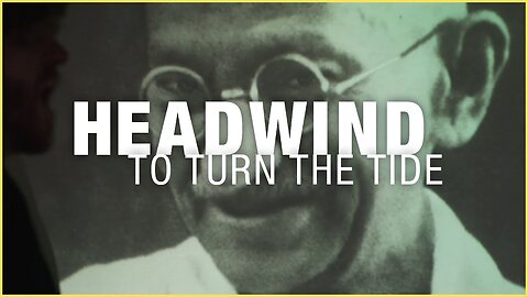 Headwind (To Turn The Tide)