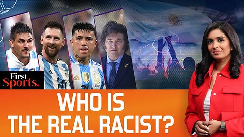 Argentina’s Racism Crisis: Is Top Brass To Be Blamed? | First Sports With Rupha Ramani | N18G