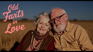 Old Farts in Love