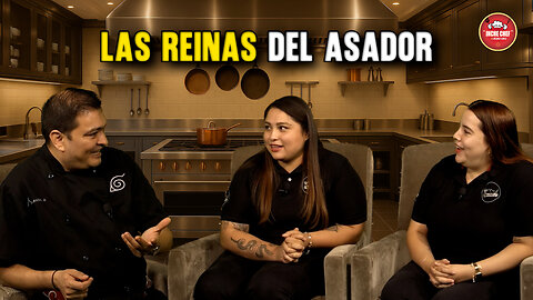Las Reinas del Asador | Inche Chef 🧑‍🍳