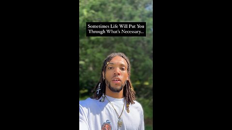 Sometimes Life Will Put You Through What’s Necessary… | Inspiration Is Key #inspiration #foryou